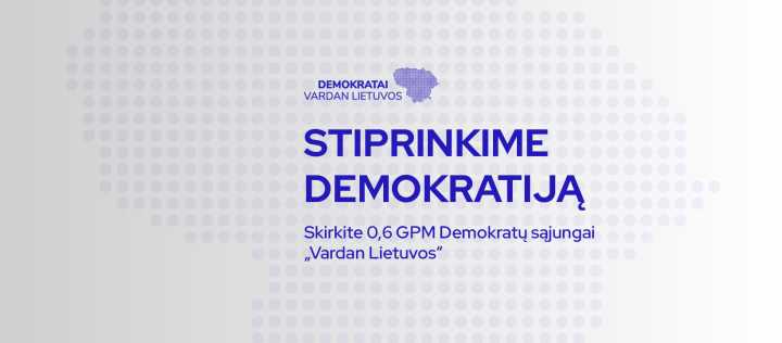 Stiprinkime demokratiją - skirkite 0,6 proc. GPM demokratų sąjungai 